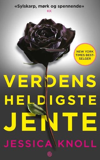 "Verdens heldigste jente" av Jessica Knoll