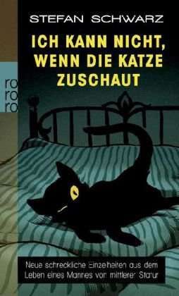 "Ich kann nicht, wenn die Katze zuschaut" av Stefan Schwarz