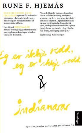 "Eg er ikkje redd, eg er ikkje redd ; Indianarar" av Rune F. Hjemås