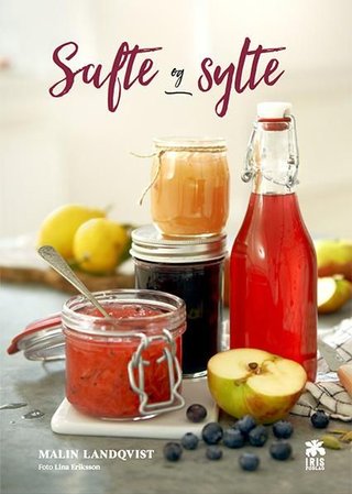 "Safte og sylte" av Malin Landqvist