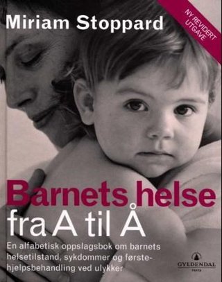 Barnets helse - fra A til Å