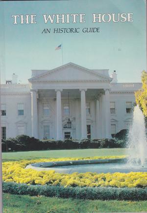 "The White House - A Historic Guide" av The White House