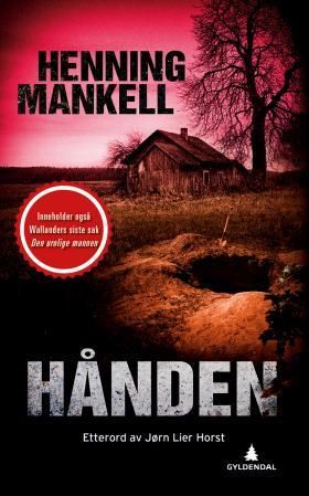 "Hånden ; Den urolige mannen" av Henning Mankell