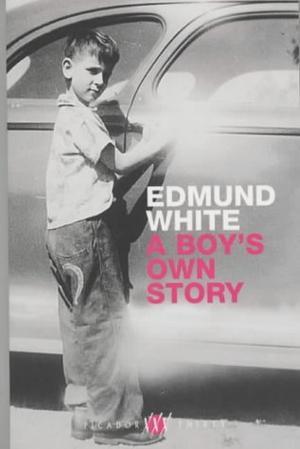 "A Boy's Own Story (Picador Thirty)" av Edmund White