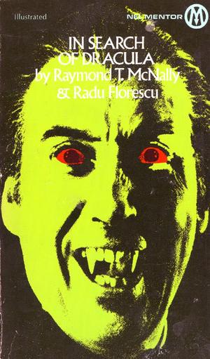 In Search of Dracula - A True History of Dracula and Vampire Legends