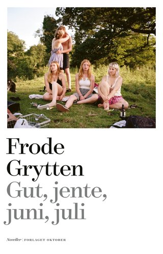 "Gut, jente, juni, juli noveller" av Frode Grytten