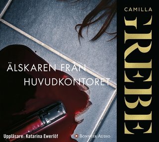 "Älskaren från huvudkontoret" av Camilla Grebe