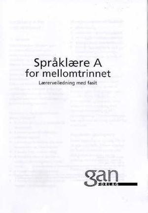 "Språklære A - for mellomtrinnet : lærerveiledning med fasit" av Hanne Solem