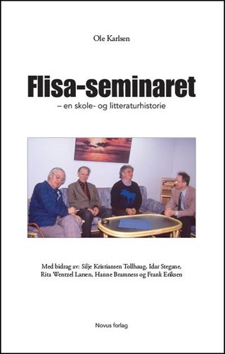 Flisa-seminaret - en skole- og litteraturhistorie