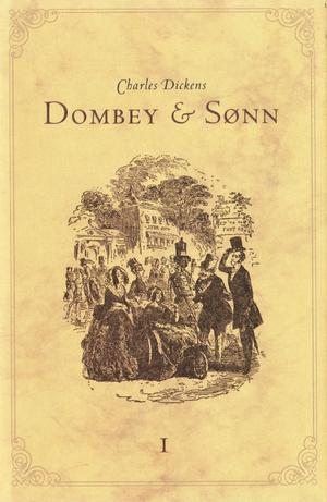 "Dombey & Sønn -1" av Charles Dickens