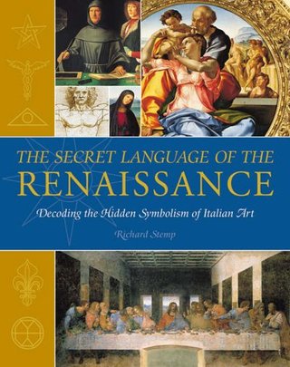 "The Secret Language of The Renaissance Decoding the Hidden Symbolism of Italian Art" av Richard Stemp