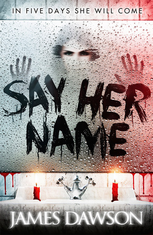 "Say her name" av James Dawson