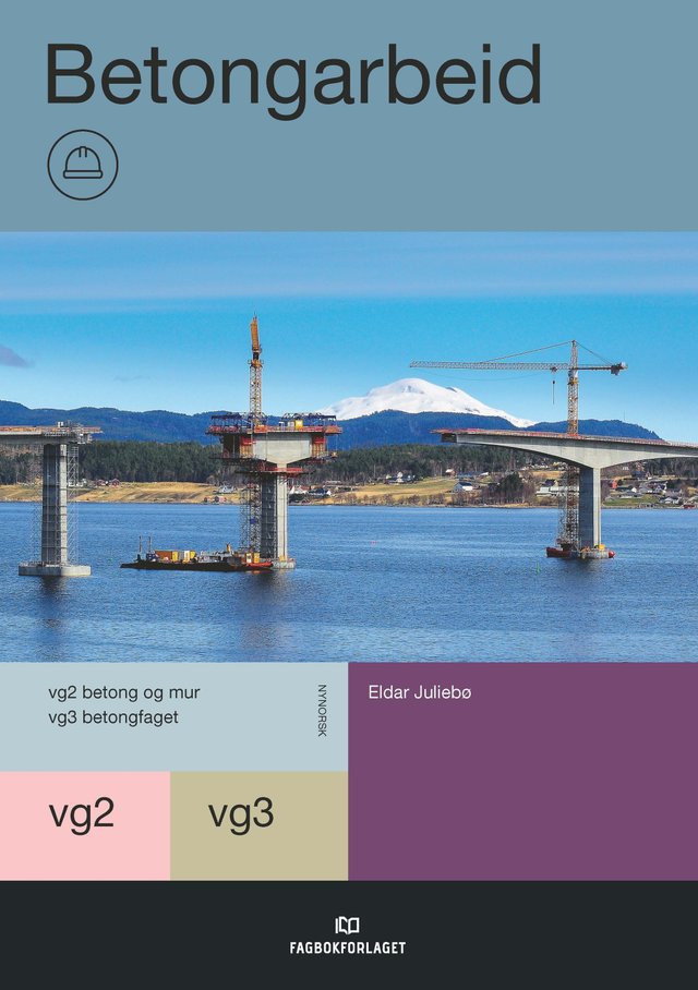 "Betongarbeid - vg2-vg3 betongfag" av Eldar Juliebø