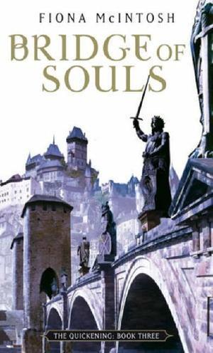 "Bridge of Souls (Quickening Trilogy)" av Fiona McIntosh