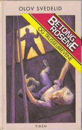 "Betongrosene og trusselbrevene" av Olov Svedelid