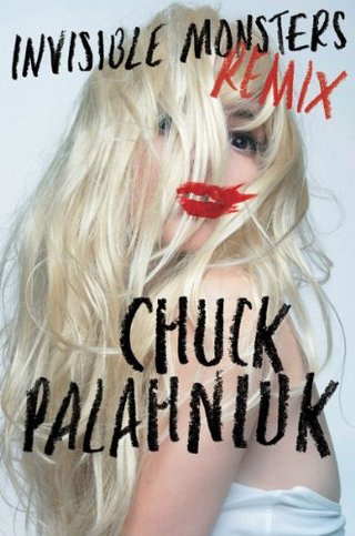 "Invisible Monsters Remix" av Chuck Palahniuk
