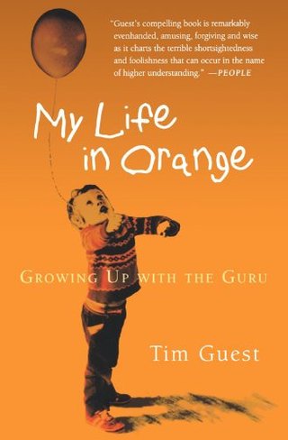 My Life in Orange - Growing Up with the Guru