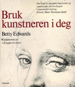 "Bruk kunstneren i deg" av Betty Edwards