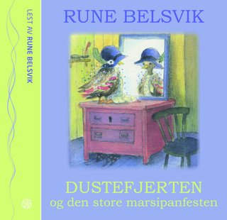 "Dustefjerten og den store marsipanfesten" av Rune Belsvik