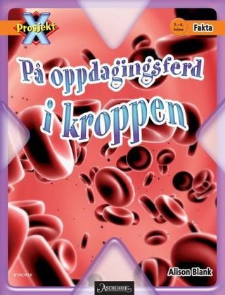 På oppdagingsferd i kroppen - 1.-4. trinn