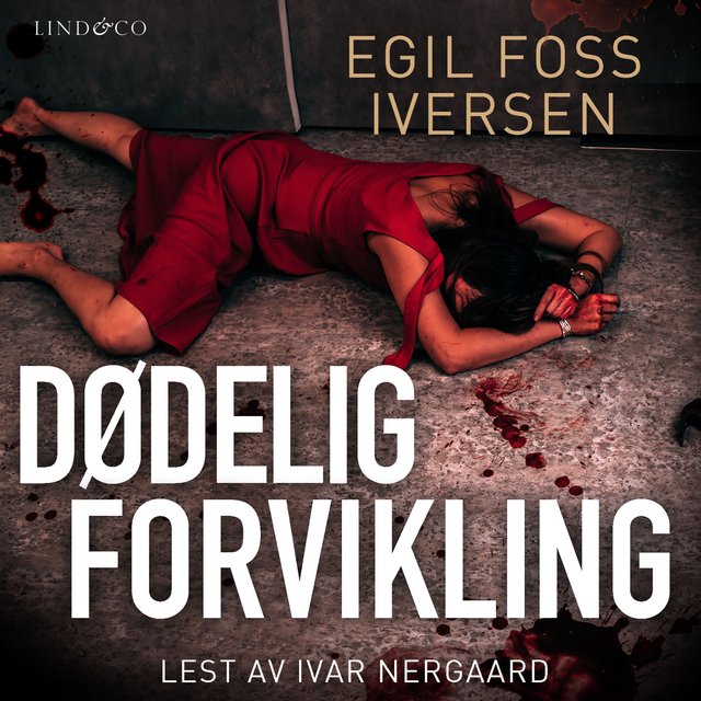 "Dødelig forvikling" av Egil Foss Iversen