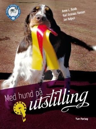 "Med hund på utstilling" av Anne Buvik