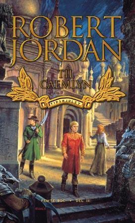 "Til Caemlyn - tidshjulet femte bok del III" av Robert Jordan
