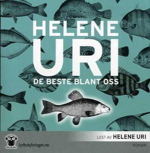 "De beste blant oss - roman" av Helene Uri