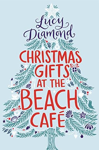 "Christmas Gifts at the Beach Cafe (Kindle Single) A Novella" av Lucy Diamond