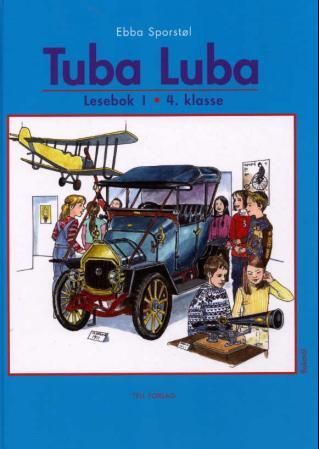 Tuba luba - lesebok 1 : 4. klasse