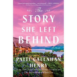 "The Story She Left Behind" av Patti Callahan Henry