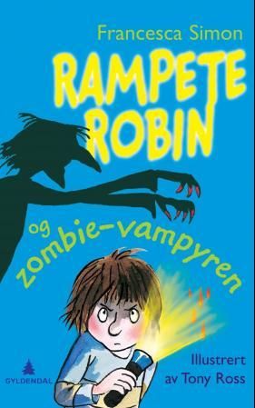 "Rampete Robin og zombie-vampyren" av Francesca Simon