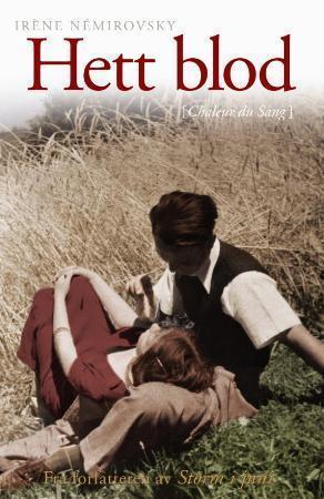 "Hett blod" av Irène Némirovsky