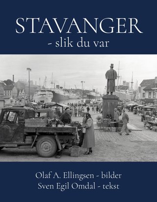 Stavanger - slik du var