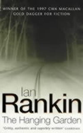 The hanging garden - an inspector Rebus novel