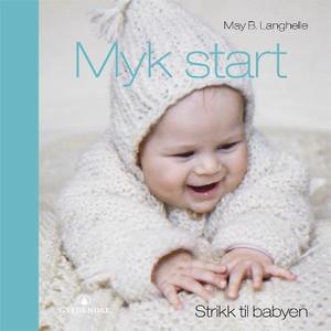 "Myk start - strikk til babyen" av May B. Langhelle