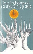 "Godnatt, jord" av Ivar Lo-Johansson