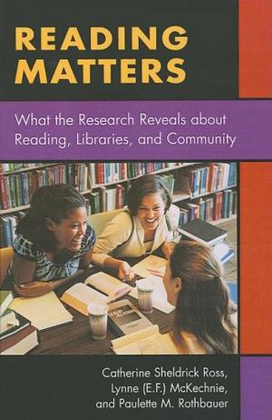 "Reading Matters What the Research Reveals about Reading, Libraries, and Community" av Catherine Sheldrick Ross