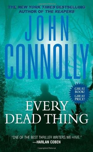 "Every Dead Thing" av John Connolly