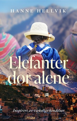 "Elefanter dør alene" av Hanne Hellvik