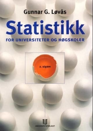 "Statistikk for universiteter og høgskoler" av Gunnar G. Løvås