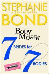 "7 Brides for 7 Bodies Body Movers #7" av Stephanie Bond