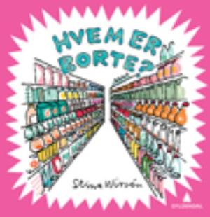 "Hvem er borte?" av Stina Wirsén