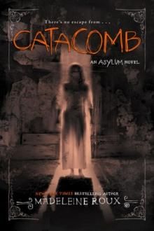 "Catacomb asylum 3" av Madeleine Roux