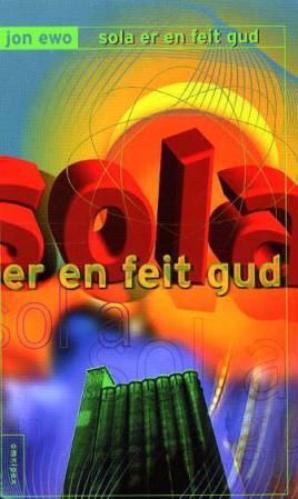 Sola er en feit gud