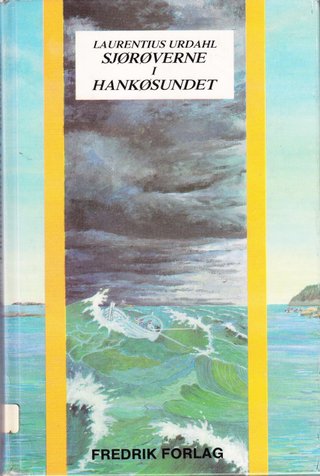 "Sjørøverne i Hankøsundet" av Laurentius Urdahl