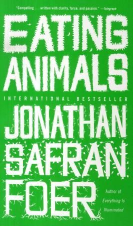 "Eating animals" av Jonathan Safran Foer