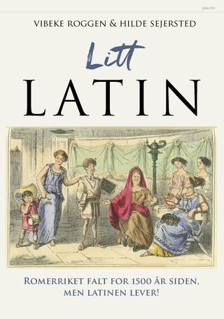 Litt latin - Romerriket falt for 1500 år siden, men latinen lever!