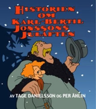 "Historien om Karl-Bertil Jonssons julaften" av Tage Danielsson