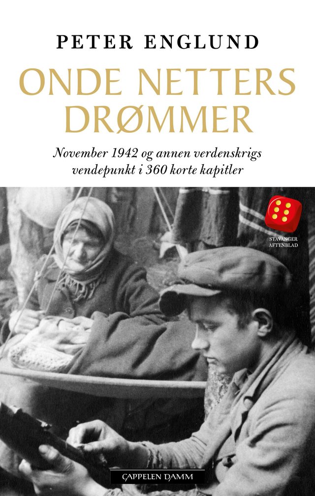 "Onde netters drømmer - november 1942 og annen verdenskrigs vendepunkt i 360 korte kapitler" av Peter Englund